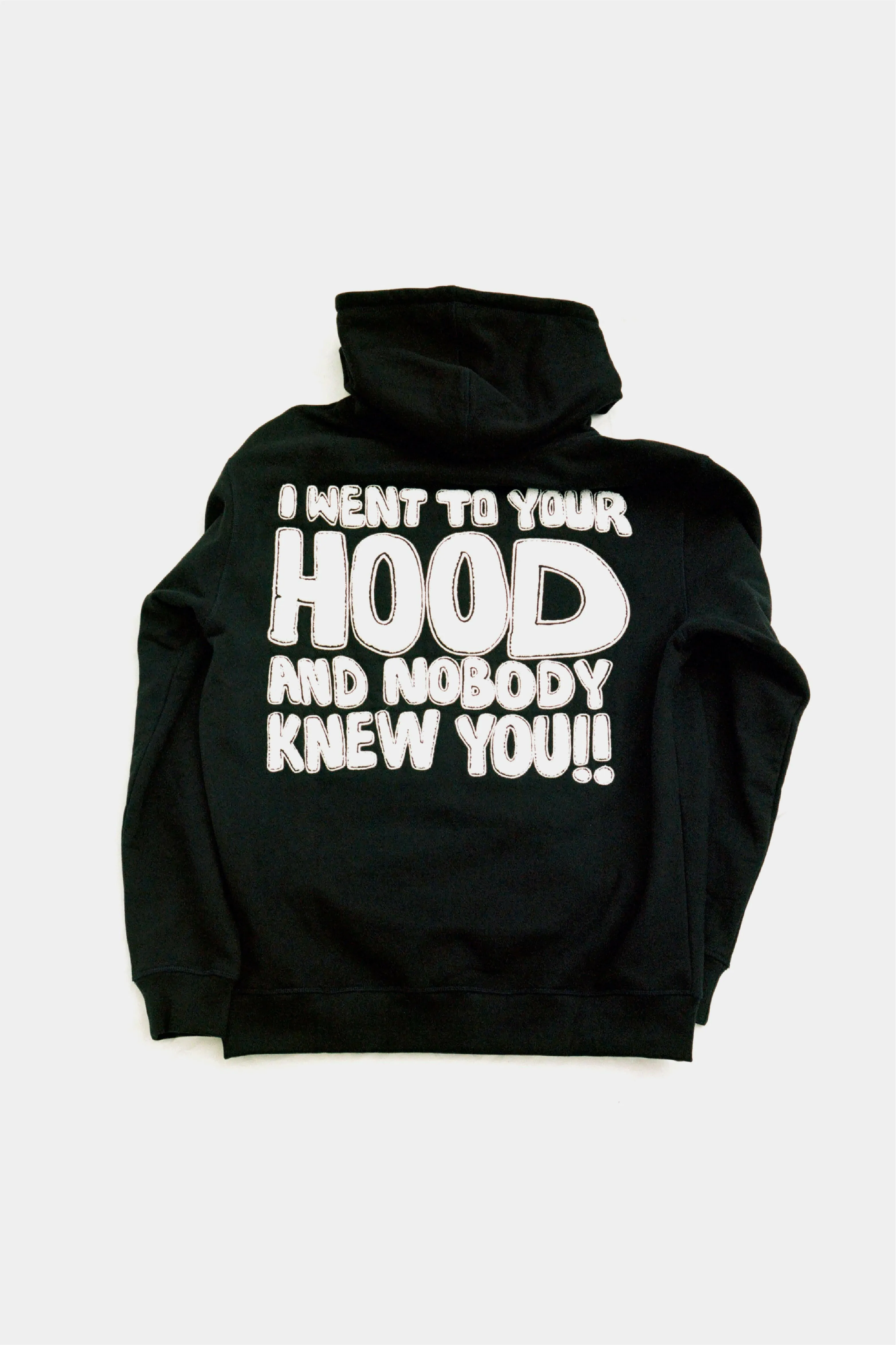 I Went To Your Hood Sweatshirt